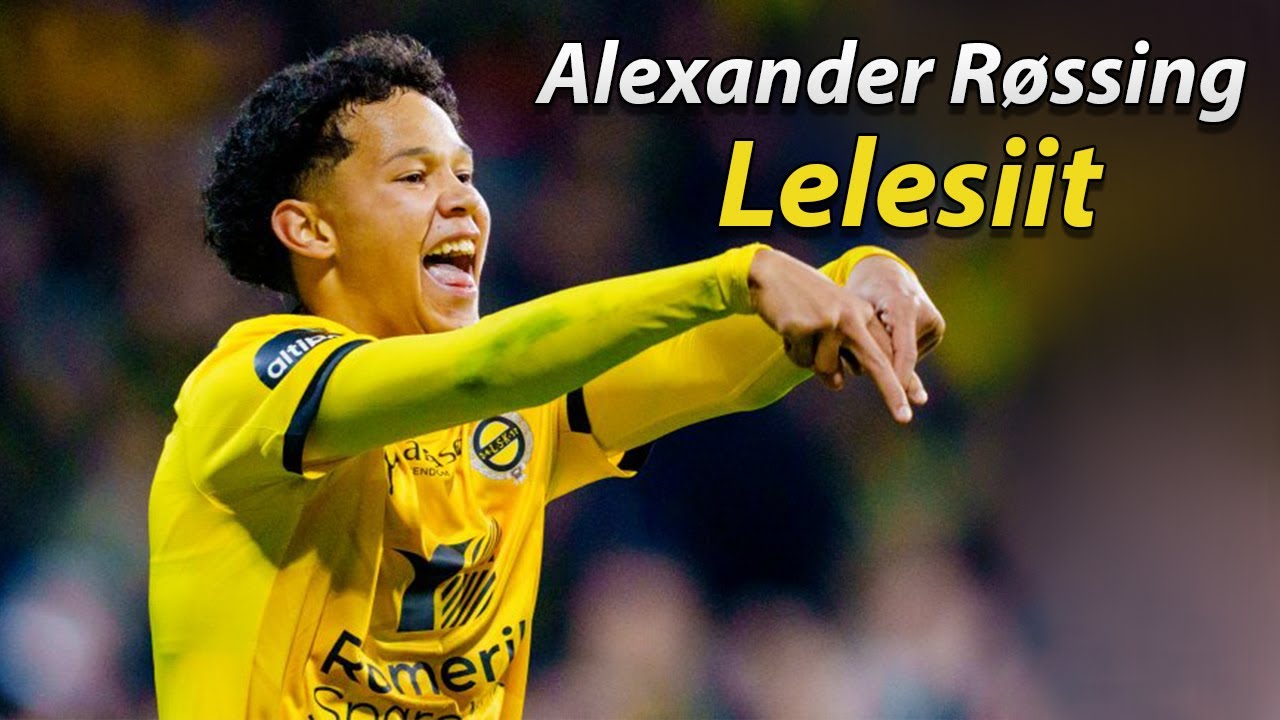 Alexander R&oslash;ssing-Lelesiit is a BALLER 🇳🇴 Best Skills & Goals