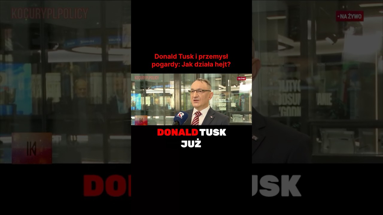 Czy Tusk celowo buduje nienawiść?