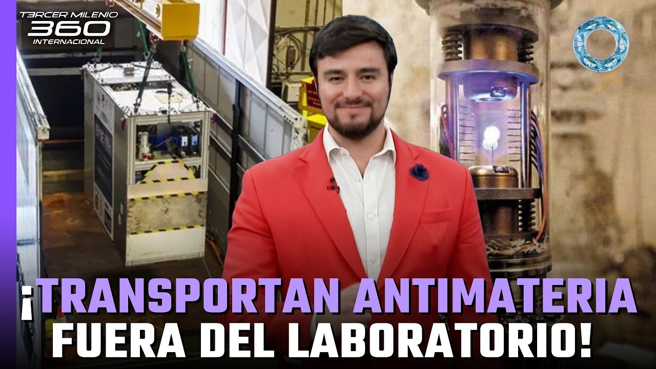 &iexcl;Transportan antimateria por primera vez! El experimento que marca historia