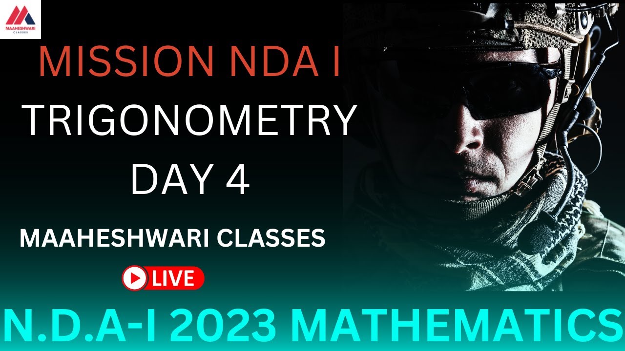 MISSION NDA I 2023 | DAY 5 | INVERSE TRIGONOMETRIC FUNCTIONS | YOUTUBE LIVE | MAAHESHWARI CLASSES