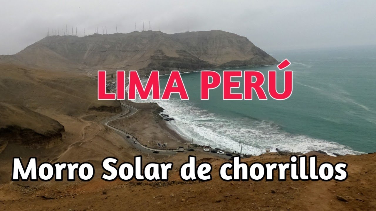 LIMA PERÚ:UN TOURS POR MORRO SOLAR DE CHORRILLOS-JULIO DE 2021