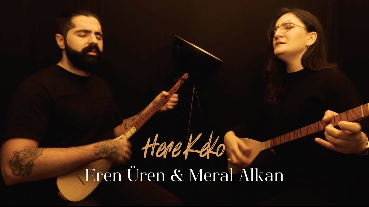 Eren Uren & Meral Alkan - Here Keko