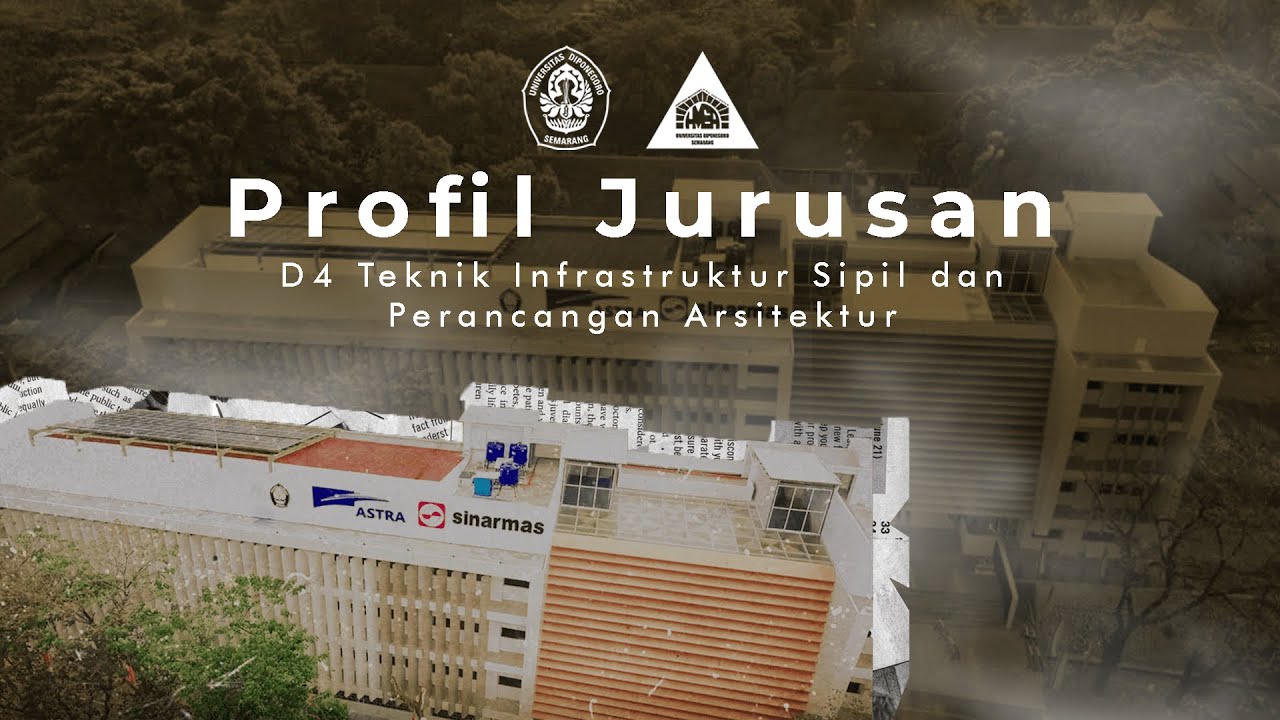 PROFIL JURUSAN D4 Teknik Infrastruktur Sipil dan Perancangan Arsitektur