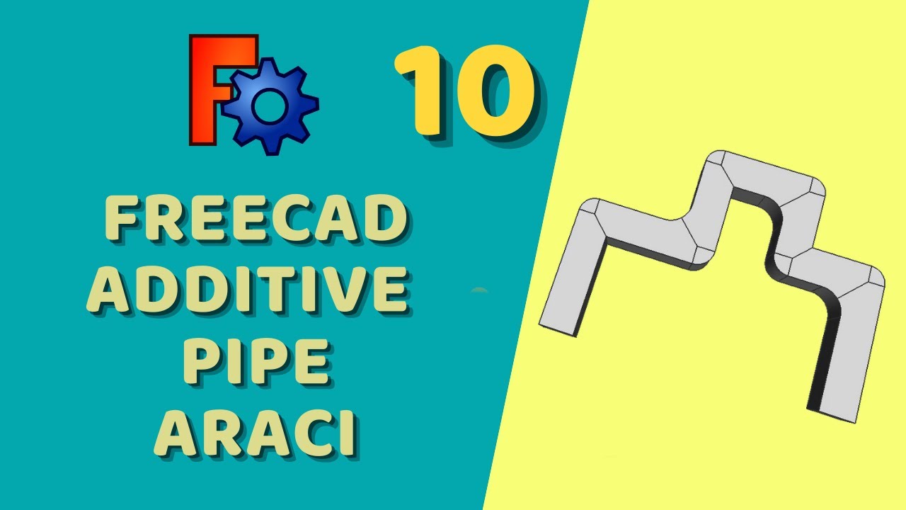 FreeCAD - Additive Pipe Aracı