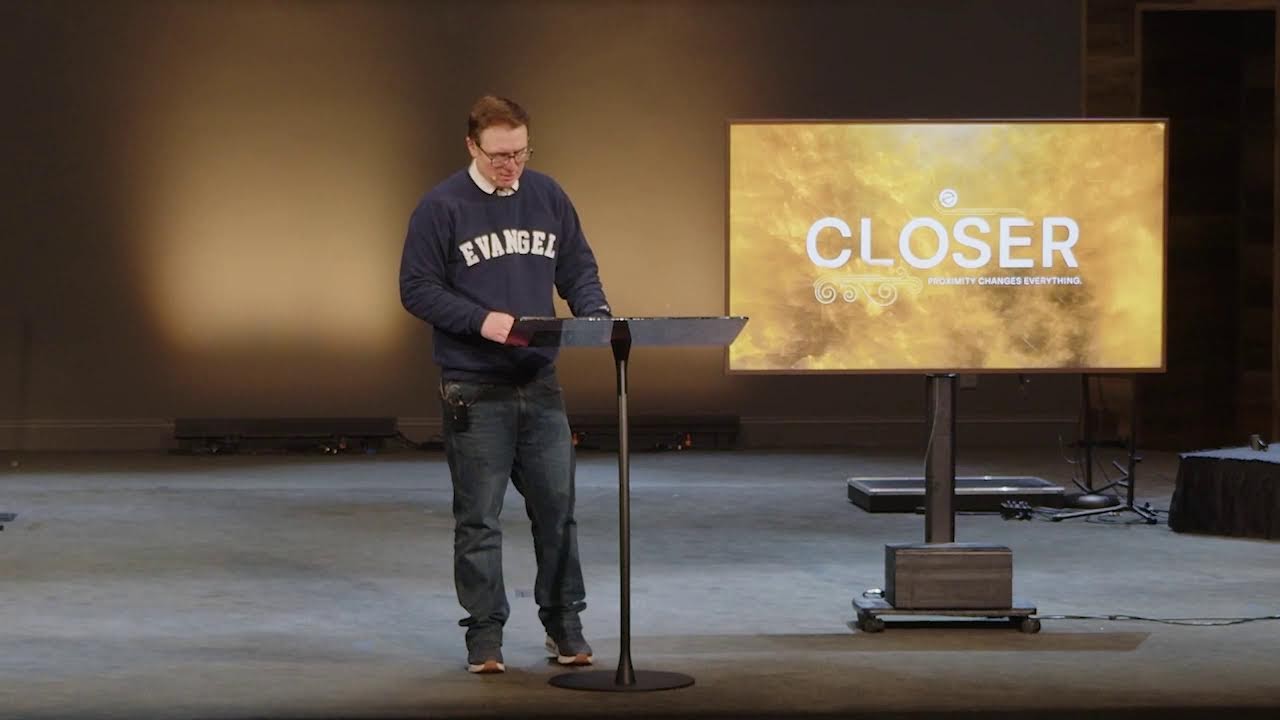 Sunday Service | Evangel Church | January 18 | Closer