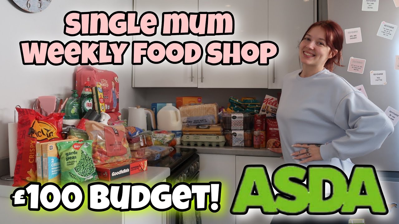 WEEKLY FOOD SHOP HAUL AS A SINGLE MUM WITH A &pound;100 BUDGET!