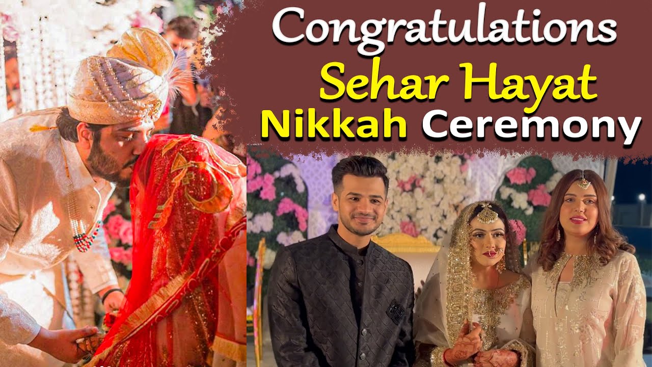 Congratulations Sehar Hayat | Nikkah Ceremony