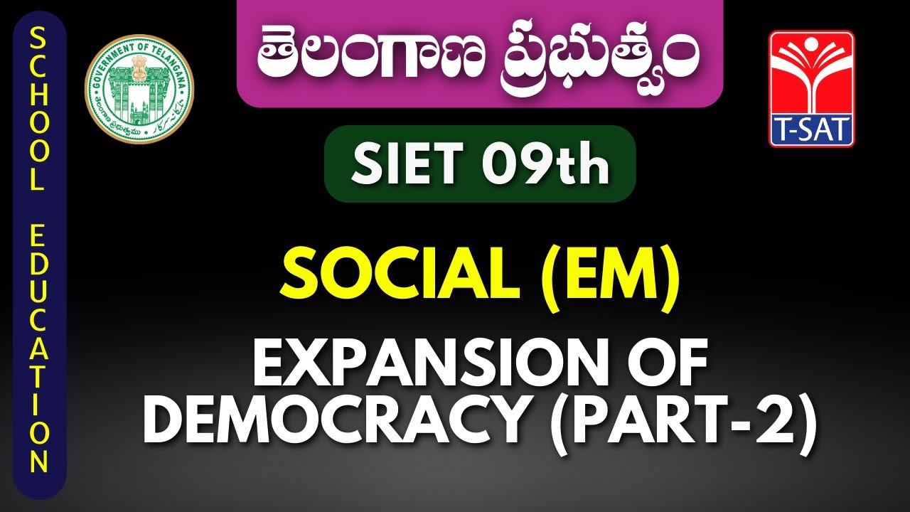 SIET 09th CLASS || SOCIAL (EM) - EXPANSION OF DEMOCRACY (PART-2) || T-SAT || 30.11.2022
