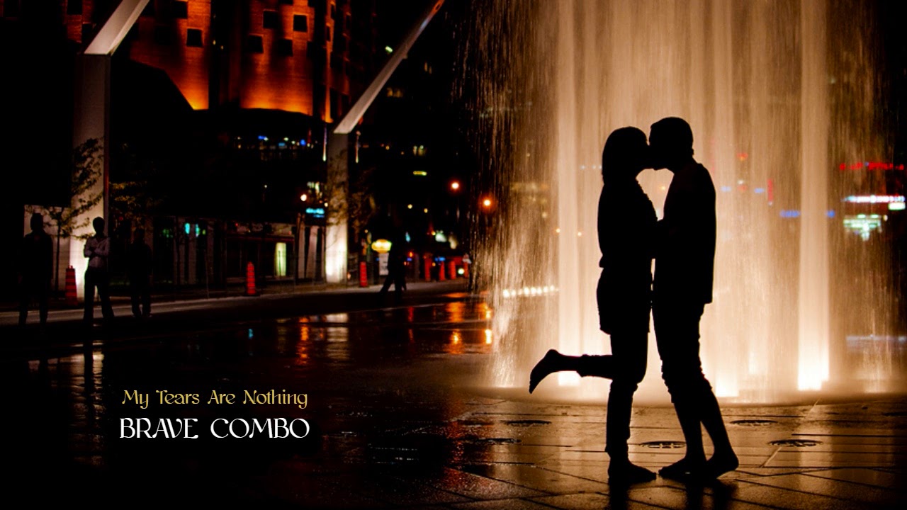 Brave Combo &ndash; My Tears Are Nothing