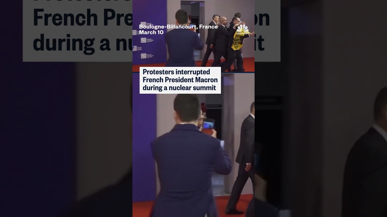 Protesters interrupted French President Macron during a nuclear summit