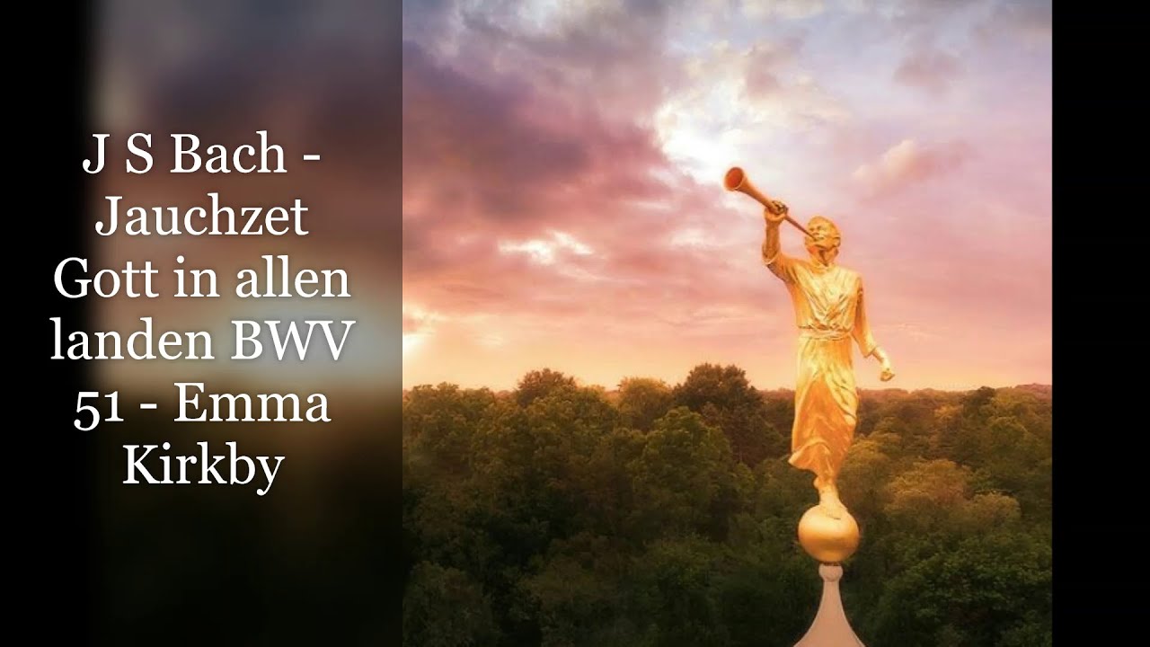 J S Bach - Jauchzet Gott in allen landen bwv 51 - Emma Kirkby