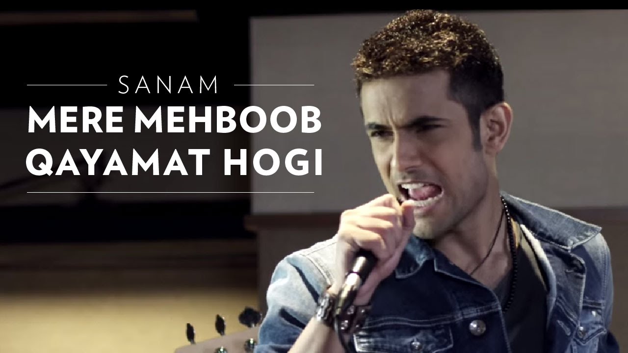 SANAM - Mere Mehboob Qayamat Hogi