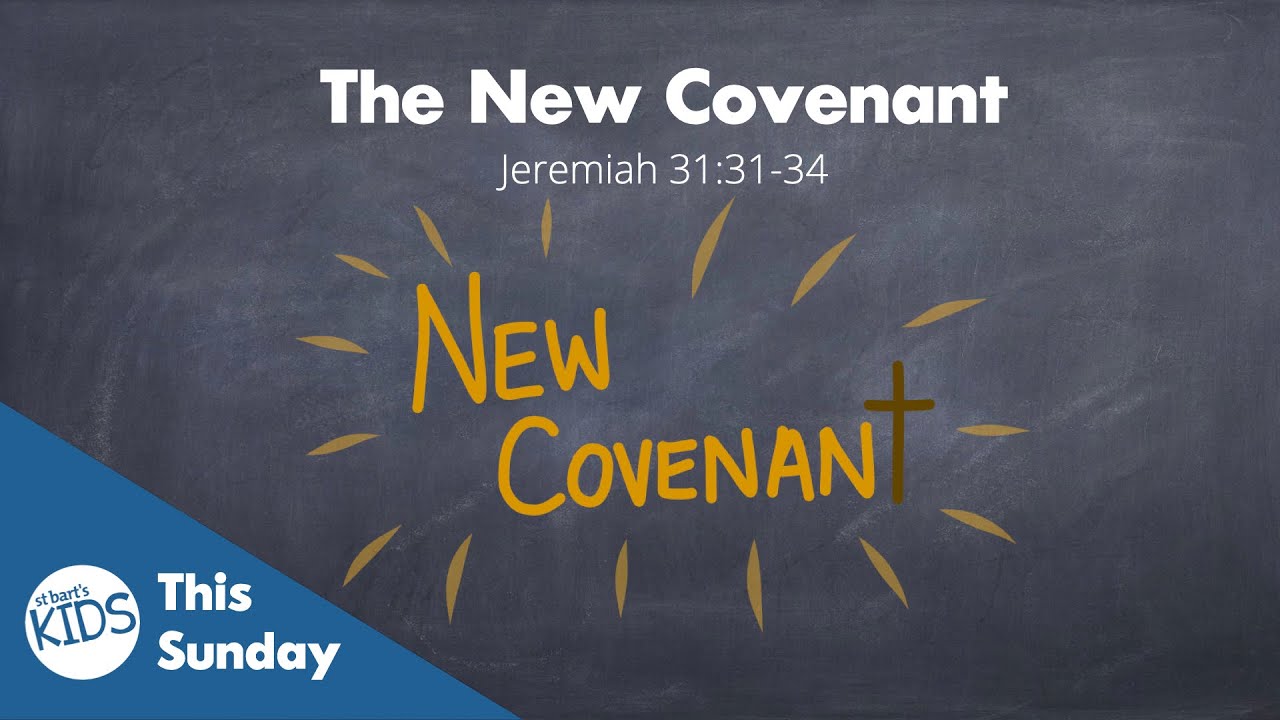 The New Covenant | St Bart's Kids Talk | Jeremiah 31:31-34