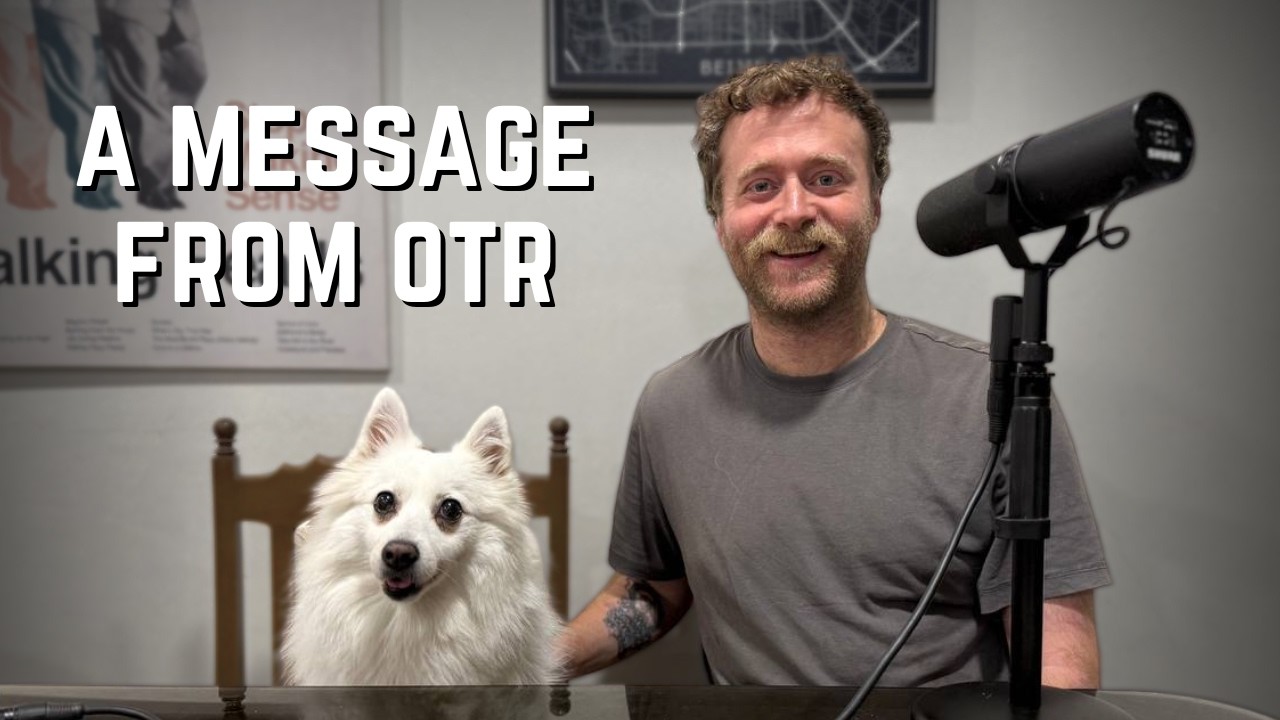 Update from OTR and Help Requested (from you!)