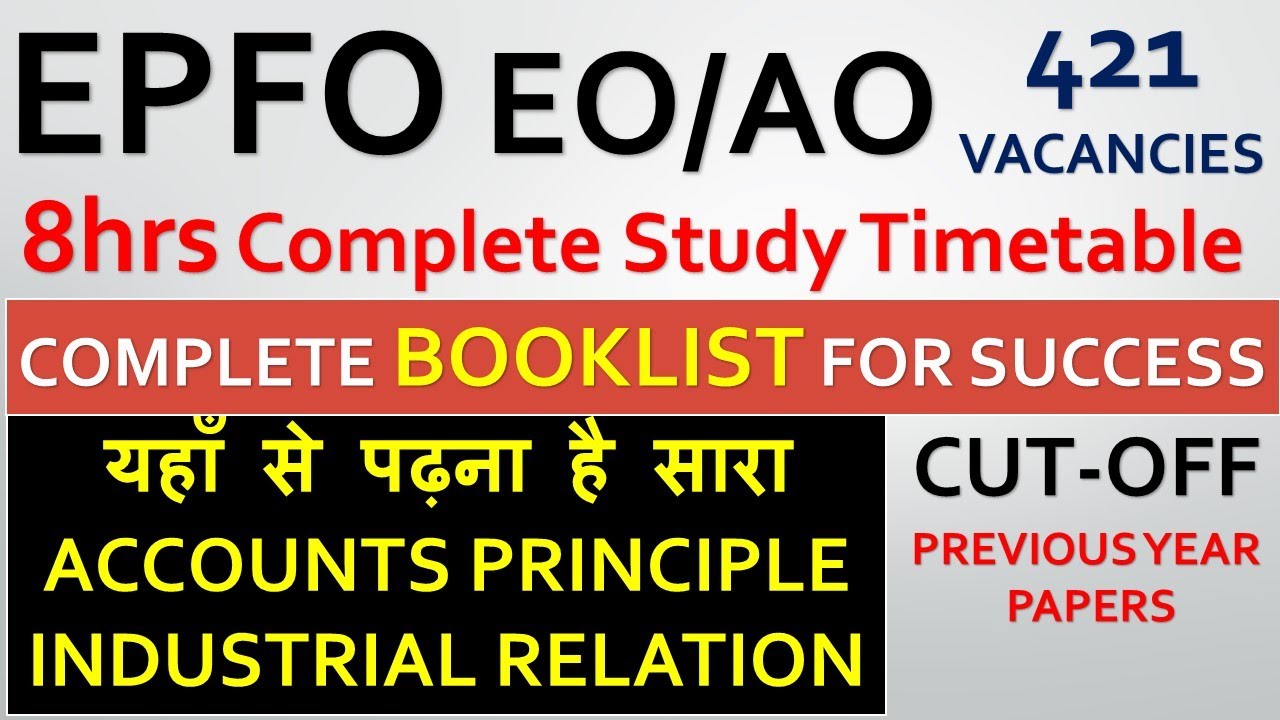 8hr Daily Study Time Table for UPSC EPFP EO/AO Exam 2020| Books for Account and Industrial Relation.