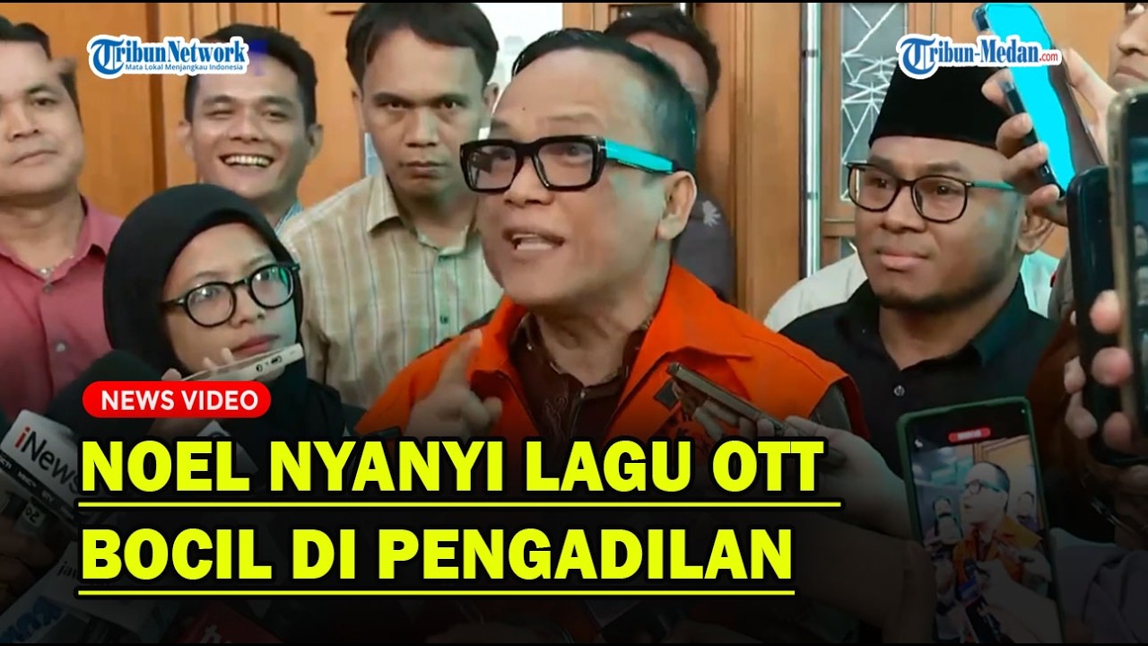 NOEL EBENEZER Nyanyi Lagu OTT Bocil di Pengadilan❓