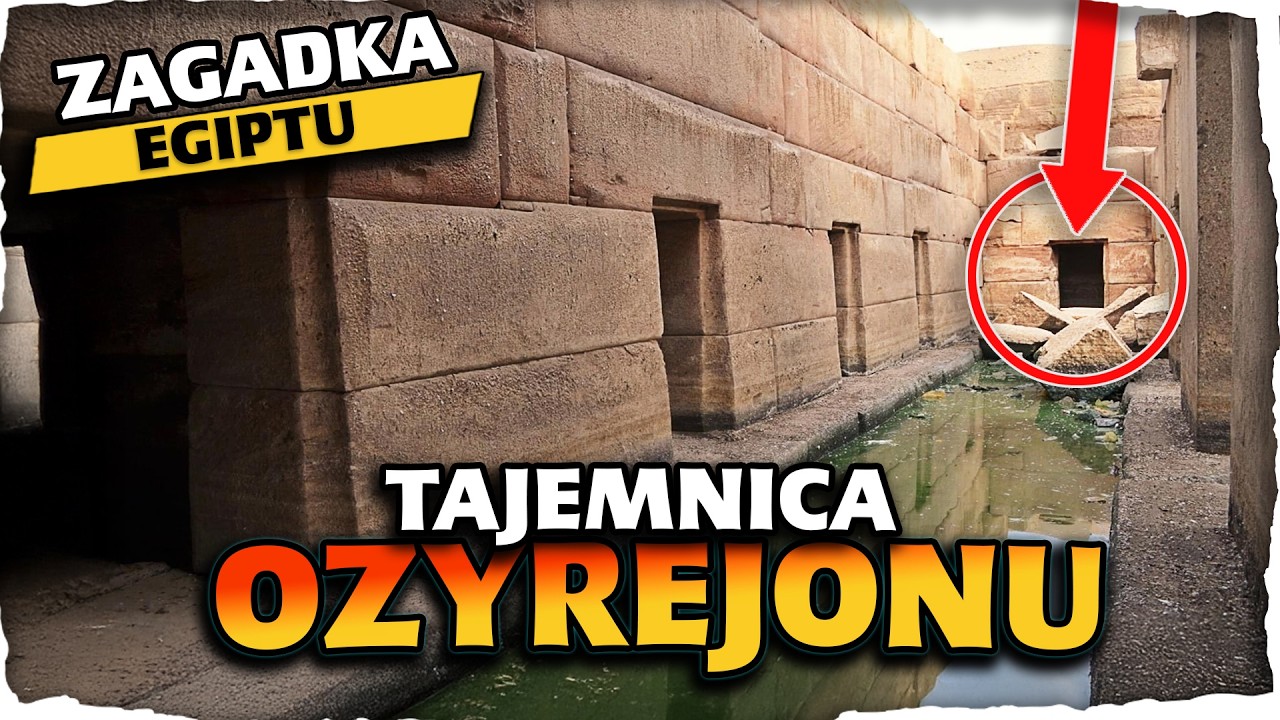 Tajemniczy OSIREION nierozwiązana zagadka Starożytnego Egiptu