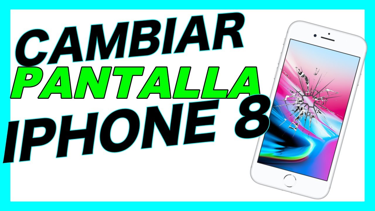REPARACIÓN IPHONE 8 CAMBIAR PANTALLA