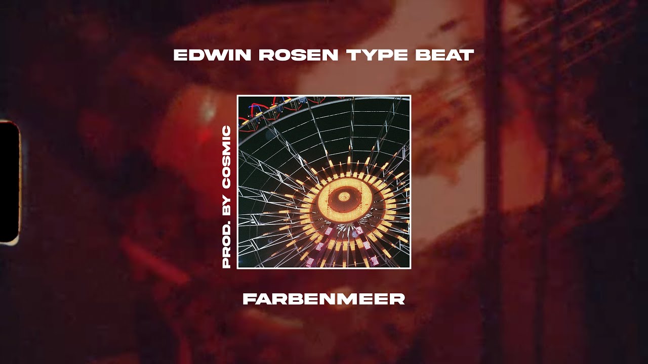 [FREE] Edwin Rosen Type Beat | Farbenmeer (prod. by Cosmic)