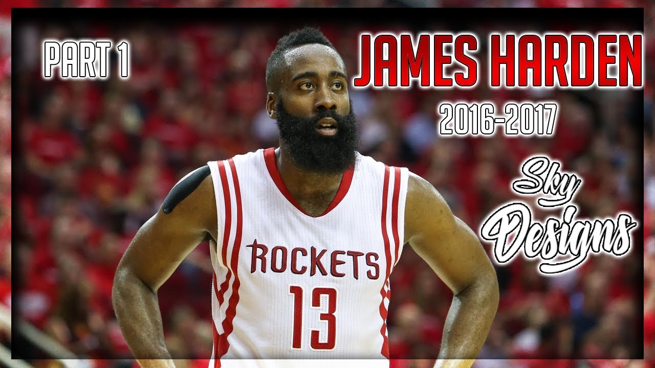 James Harden Official 2016-2017 Season Highlights PART 1 // 29.1 PPG, 11.2 APG, 8.1 RPG