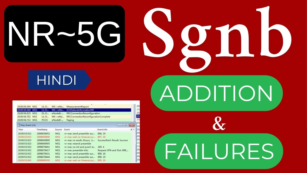 Why SGNB Addition Fails in 5G NSA? Causes and Solutions Part-1