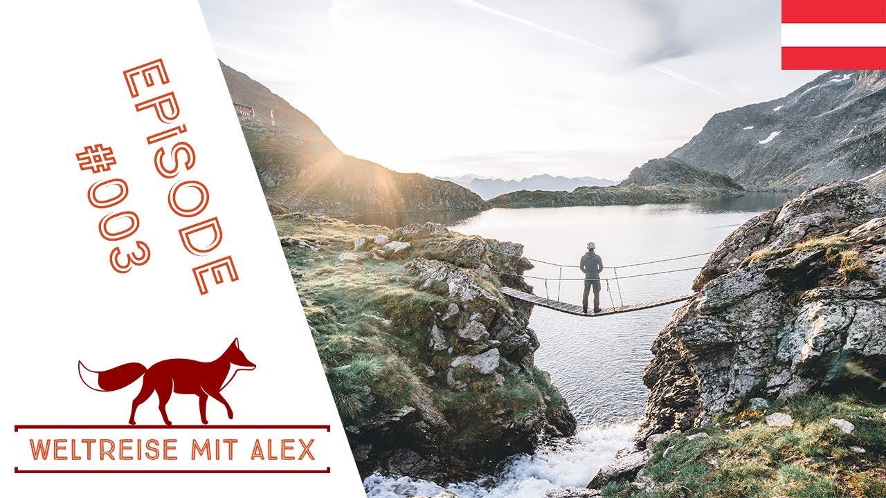 Episode #003 - &Ouml;sterreich - Weltreisevlog - Abstieg und Abschied