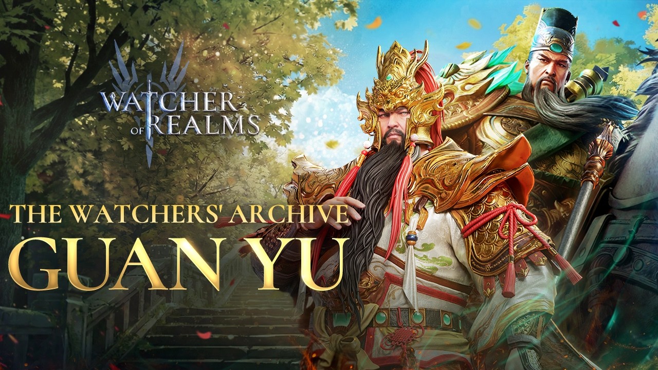 Guan Yu | The Watchers' Archive | Watcher of Realms
