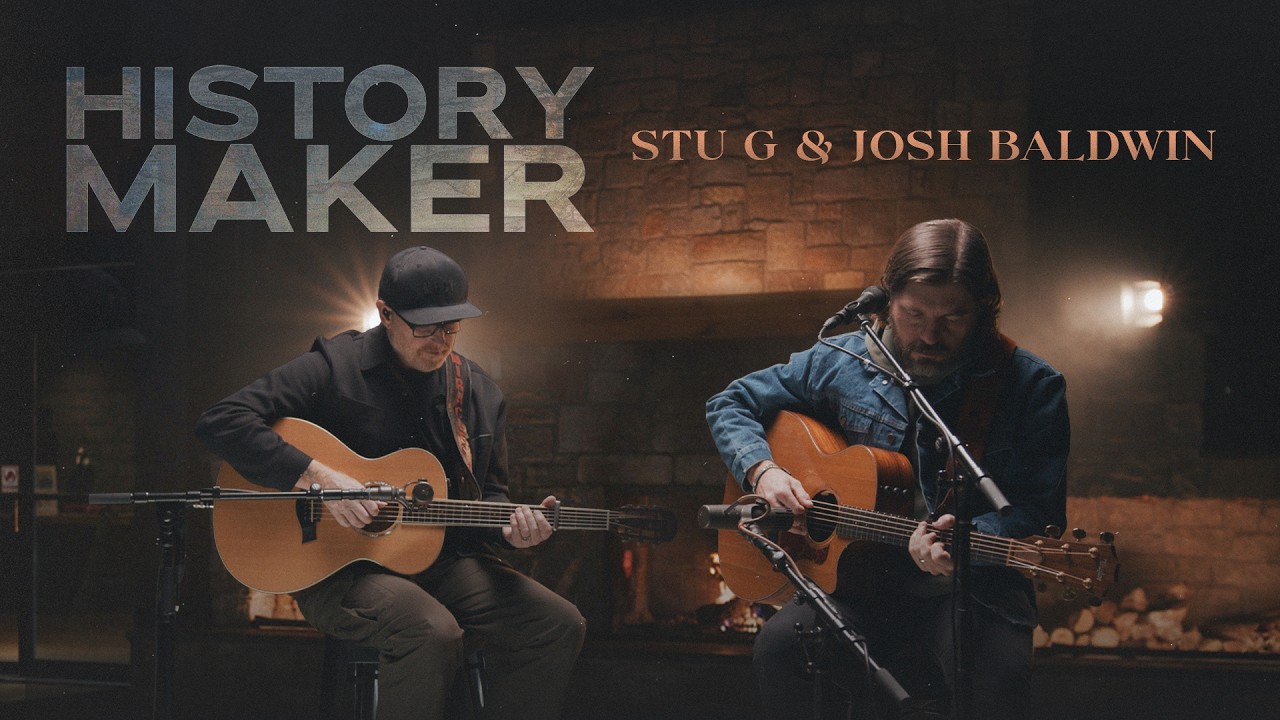 Stu Garrard & Josh Baldwin - History Maker - (Live Session)