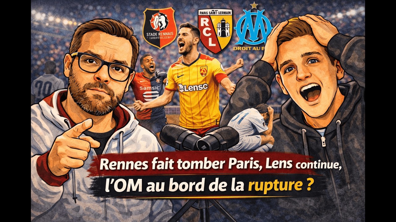 Rennes fait tomber Paris, Lens continue, l’OM au bord de la rupture ?
