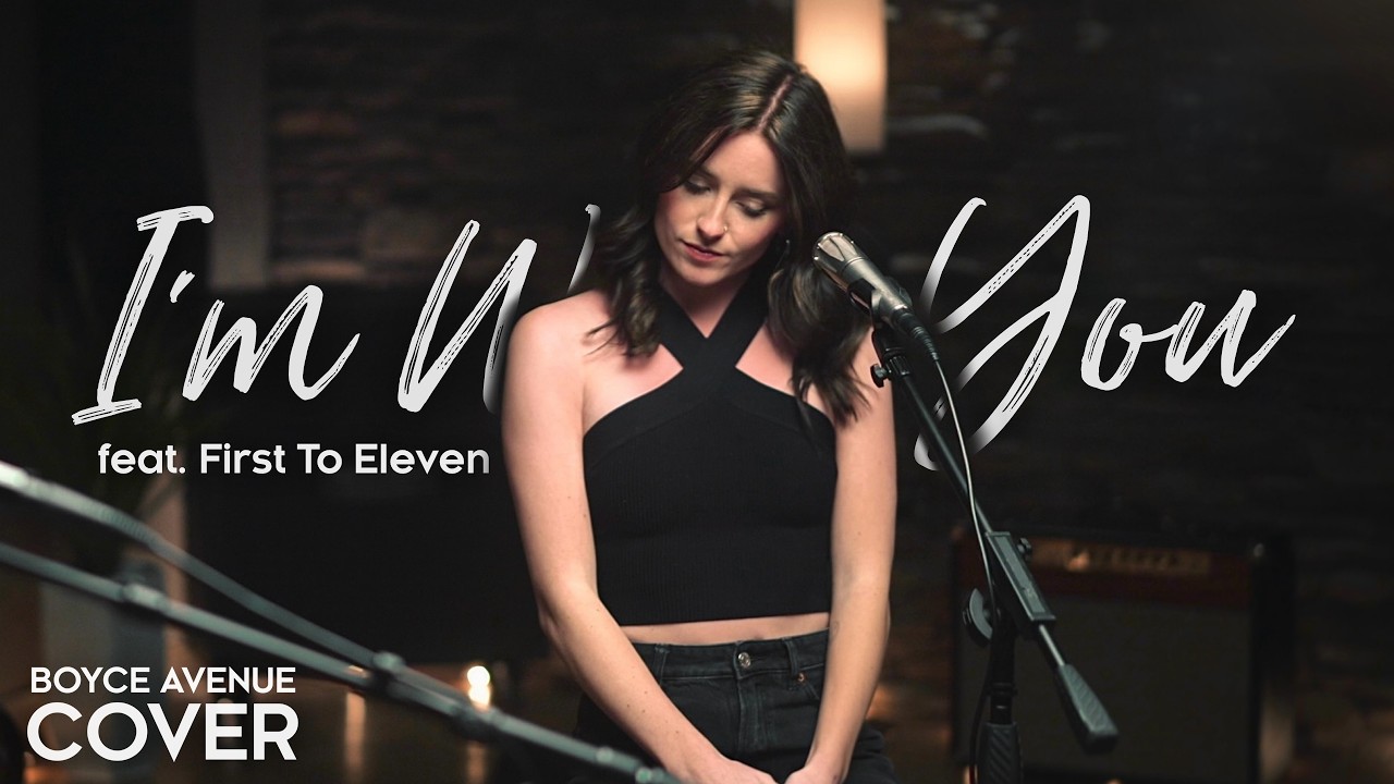I&rsquo;m With You - Avril Lavigne (Boyce Avenue ft. First To Eleven acoustic cover) on Spotify & Apple