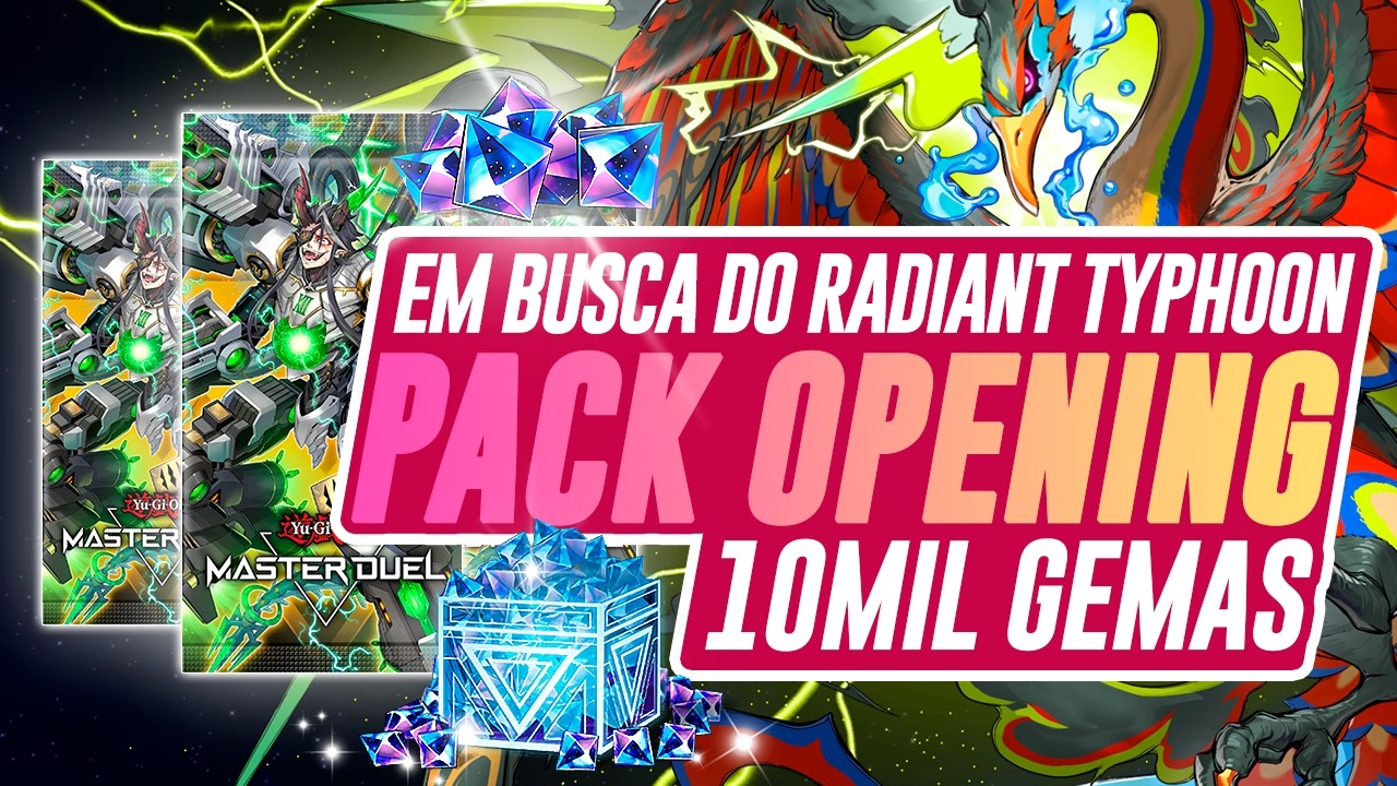 PACK OPENING! Em busca de RADIANT TYPHOON no Yu-Gi-Oh! Master Duel