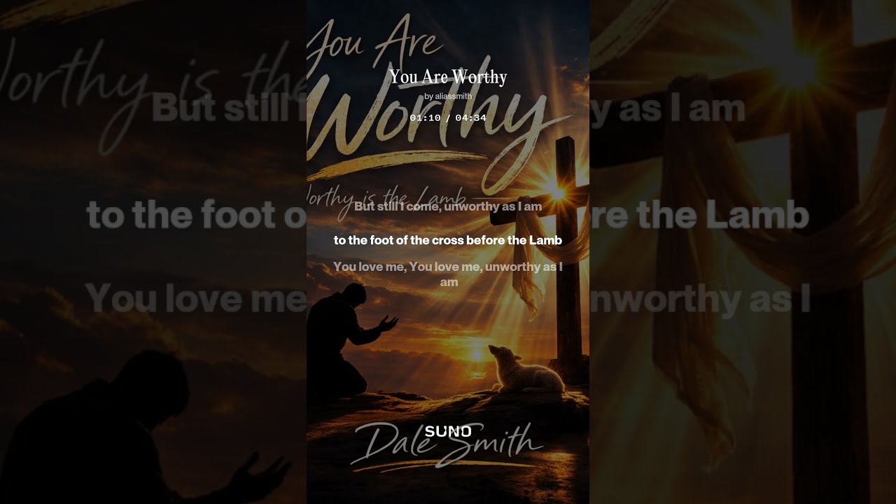 You Are Worthy