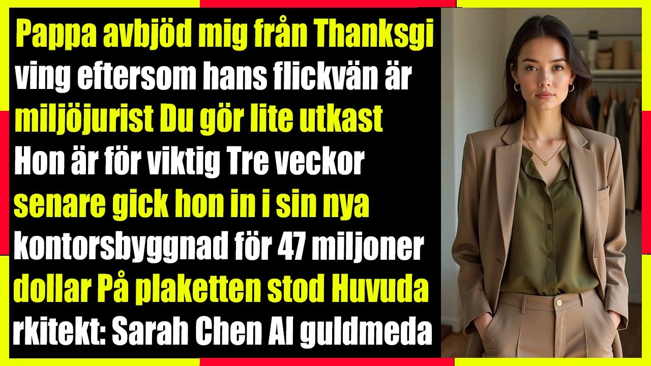 Pappa sa att hans advokatflickvän var viktigare – hennes min när hon såg mitt namn