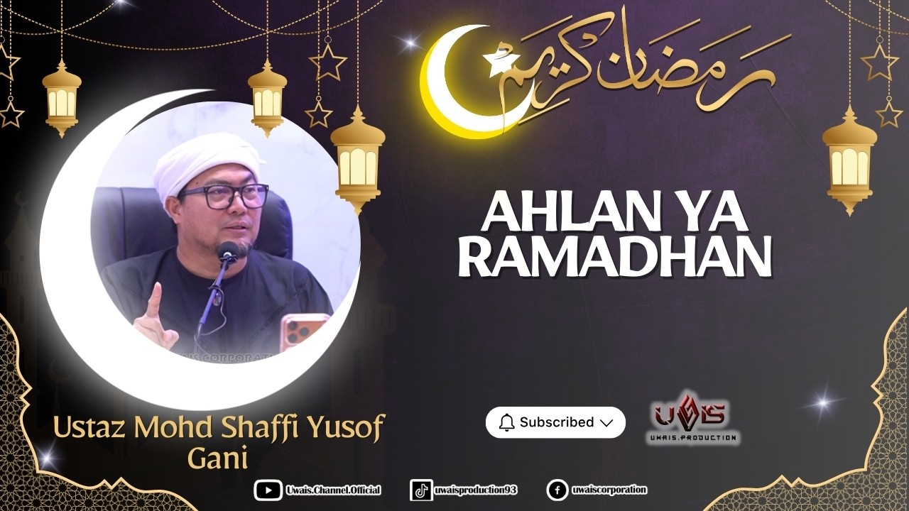 Menanti Kedatangan Ramadhan | Ustaz Jafri Abu Bakar