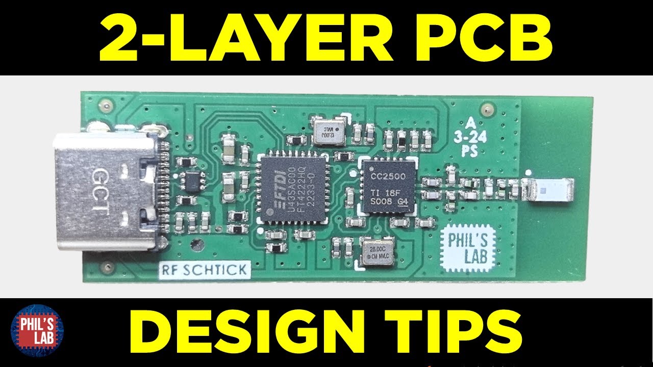 (Sponsored) 2-Layer PCB Design Tips - Phil's Lab #137