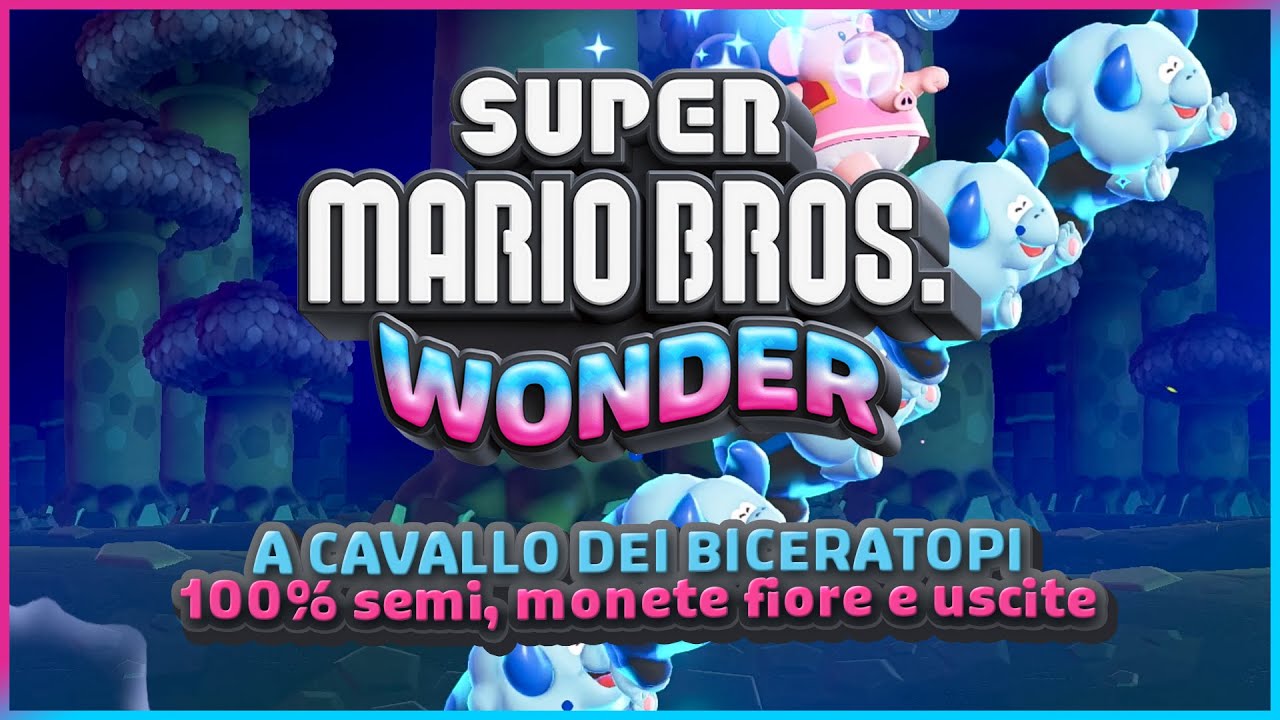 A CAVALLO DEI BICERATOPI 100% ✔️ (semi, monete e uscite) - Super Mario Bros. Wonder Guida