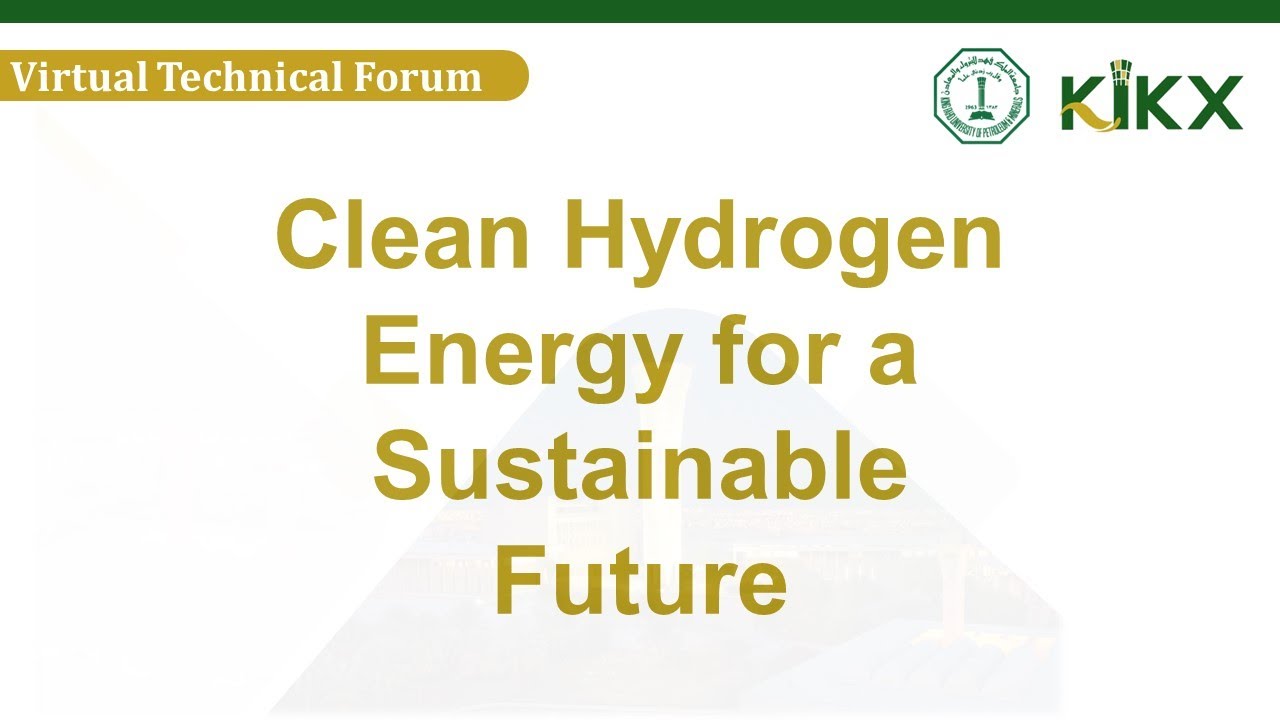 Virtual Technical Forum | Clean Hydrogen Energy for a Sustainable Future