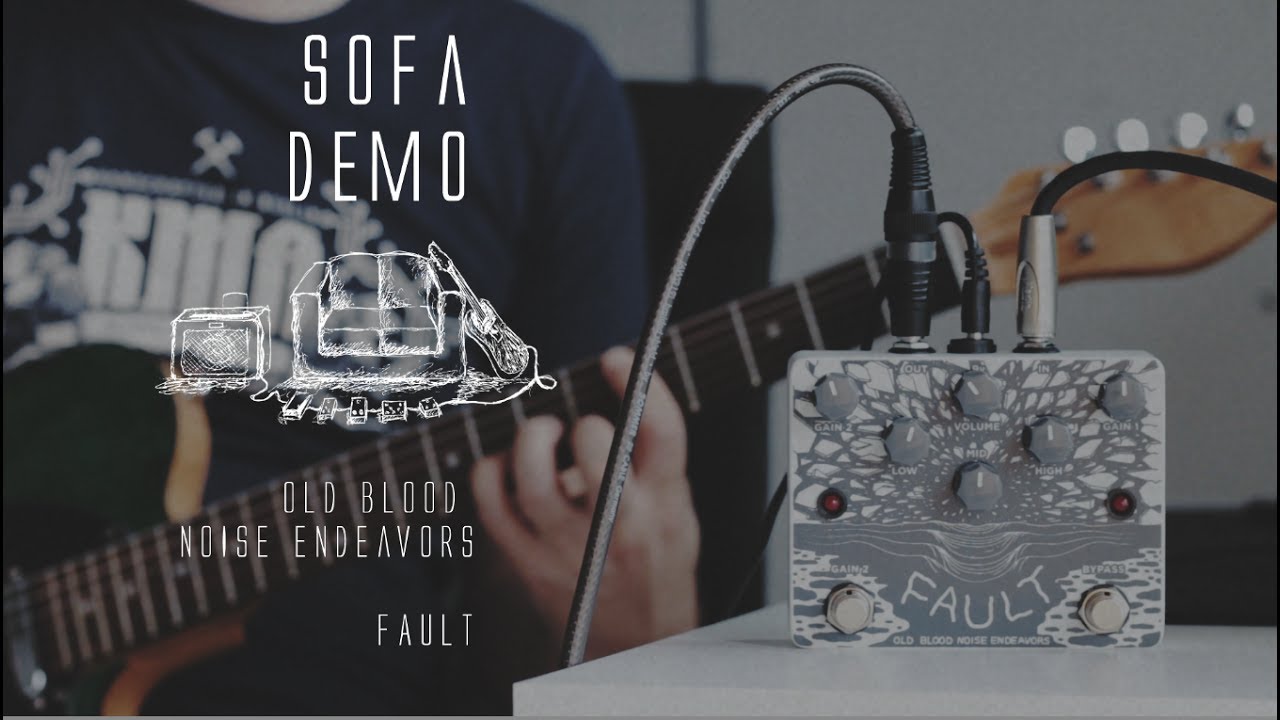 Old Blood Noise Endeavors - Fault [SofaDemo]