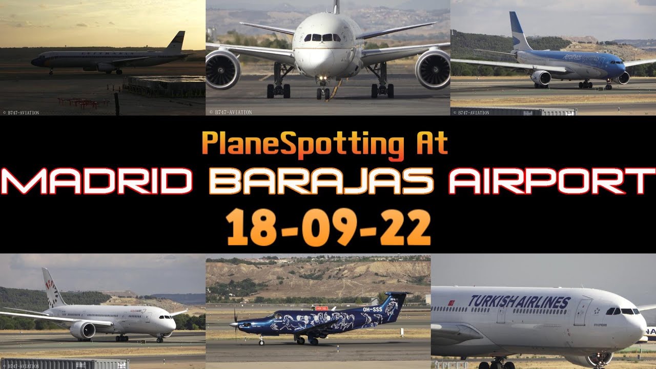 Plane Spotting At The New planespotters location at Madrid-Barajas Airport (18-09-2022)