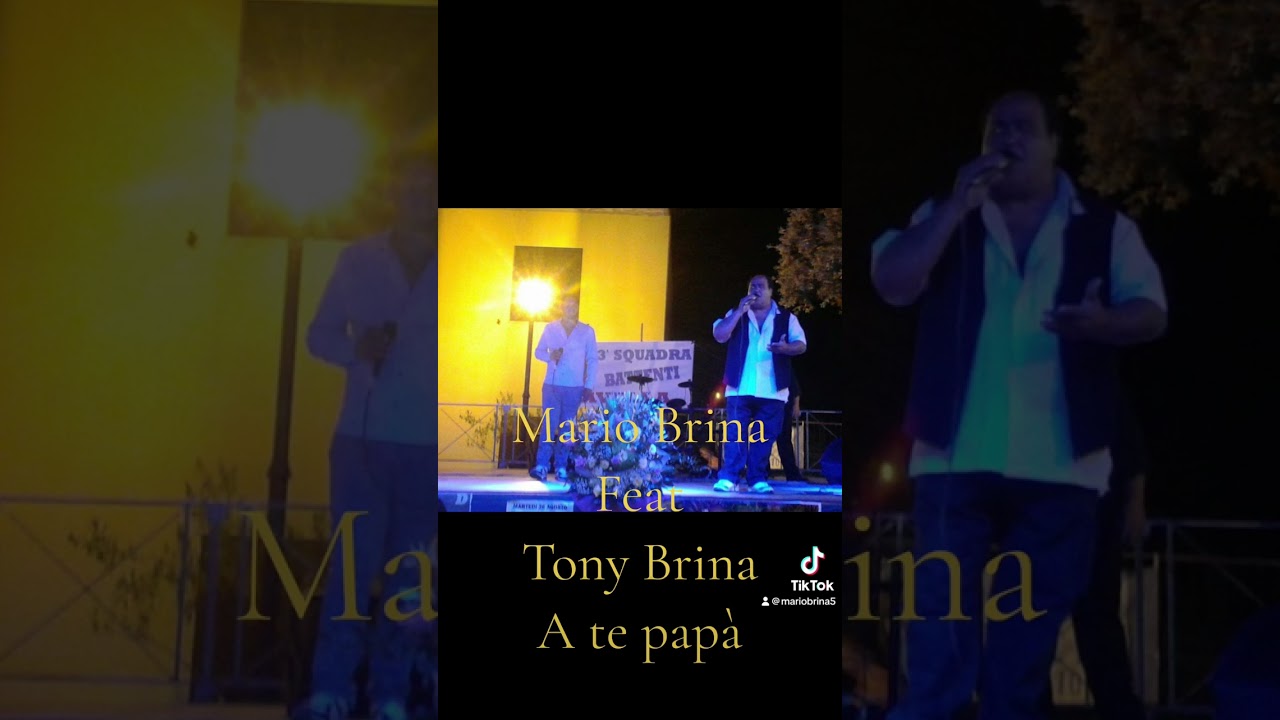 Mario Brina Feat Tony brina “A te Papà” inedito