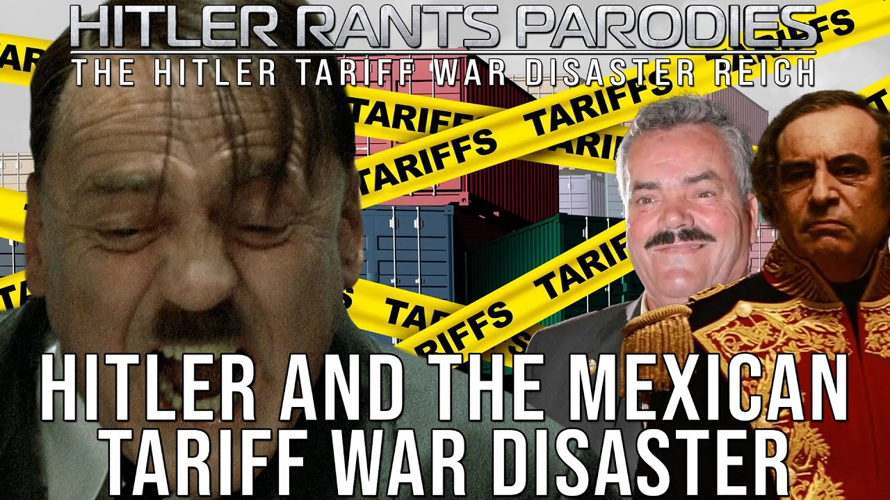 Hitler and the Mexican tariff war disaster