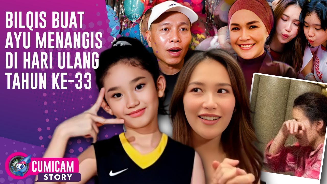 Kado Spesial Bilqis Buat Ayu Ting Ting Menangis di Hari Ulang Tahun Ke 33 Tahun | CUMISTORY