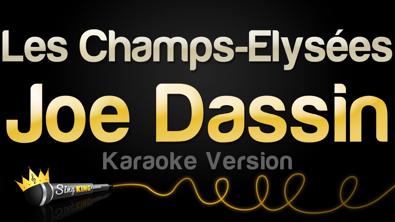 Joe Dassin - Les Champs-Elysées (Karaoke Version)