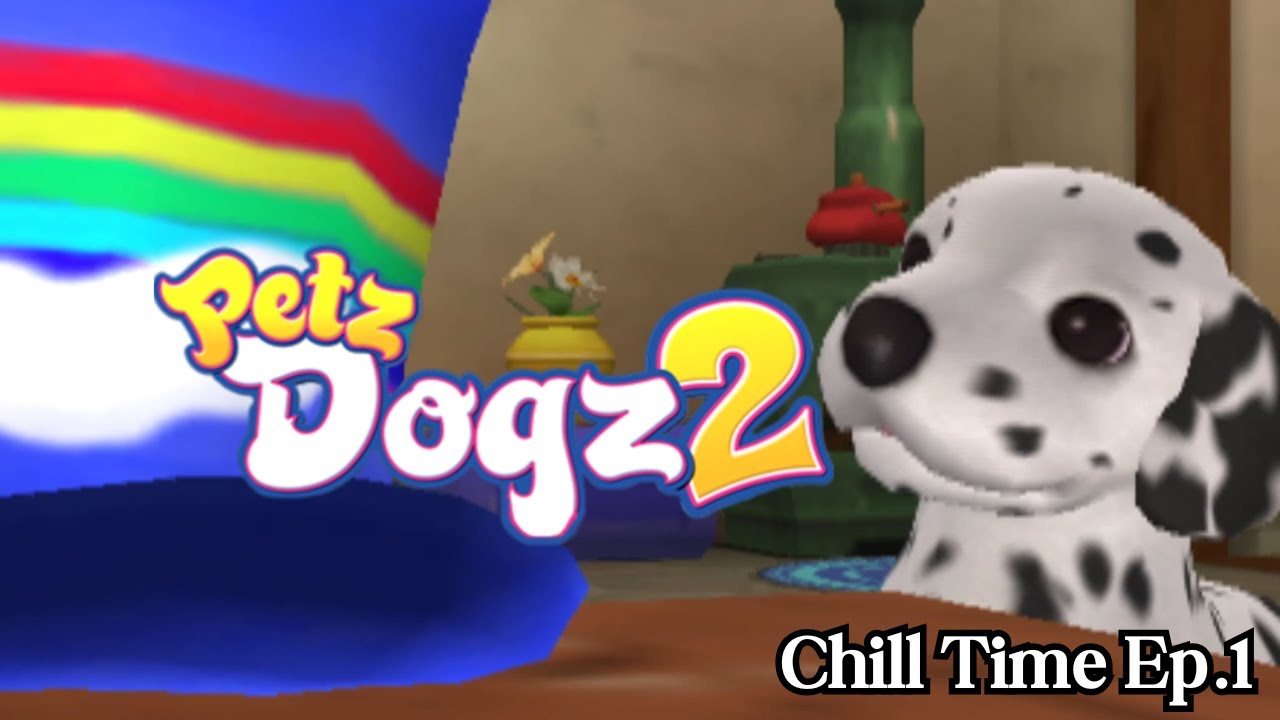 Big Sniffs -Petz Dogz 2 Ps2 - Chill Time Ep.1