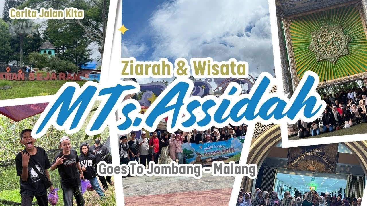 ZIARAH & WISATA MTs. ASSIDAKU KUDUS