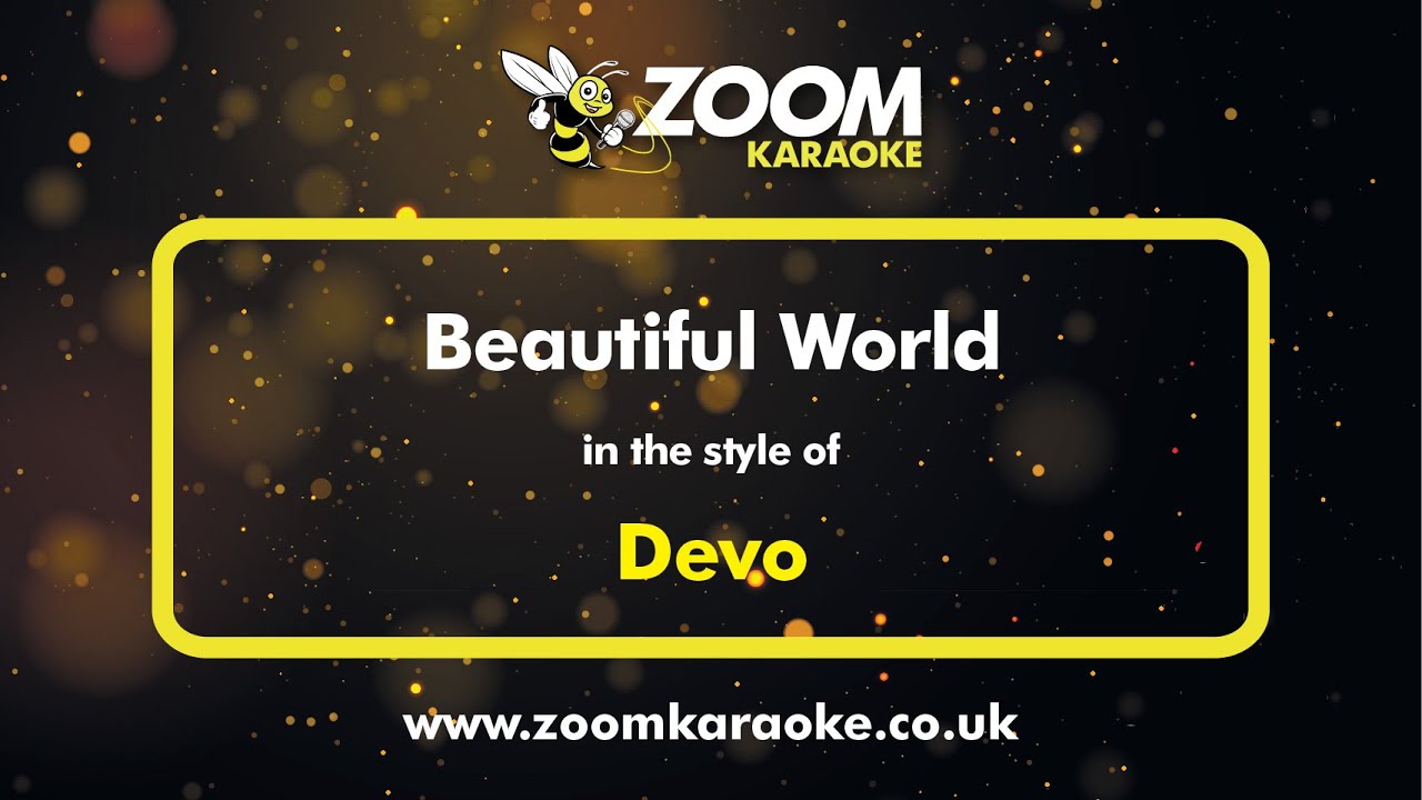 Devo - Beautiful World - Karaoke Version from Zoom Karaoke