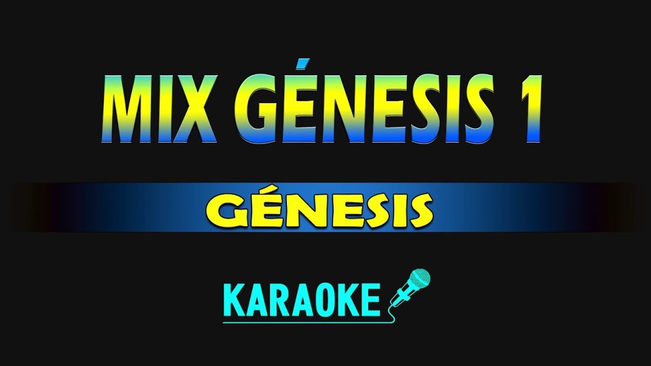 MIX GENESIS - KARAOKE