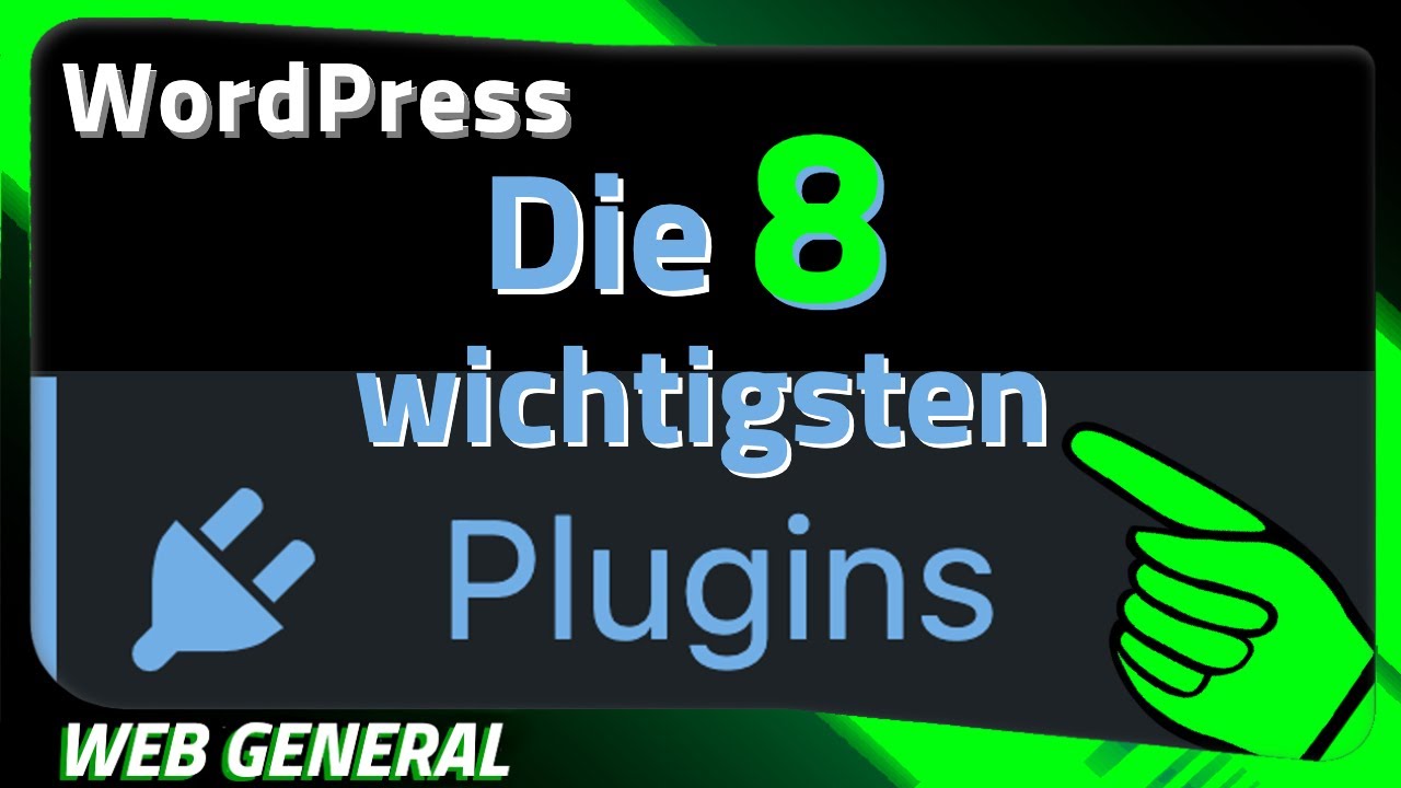 8 Must-Have WordPress Plugins [Für Einsteiger 2025]