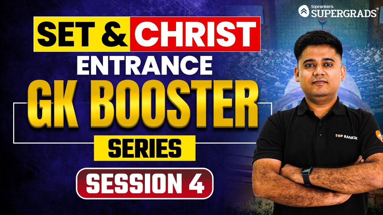 Master General Knowledge (Session 4) - For SET & Christ Entrance 2025 ✍️| GK Booster Series 📚🎯