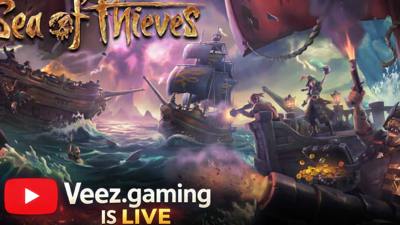 🔴 LIVE NOW: Sea of Thieves Pirate Adventure | Treasure Hunting & Ship  Battles | Veez.gaming